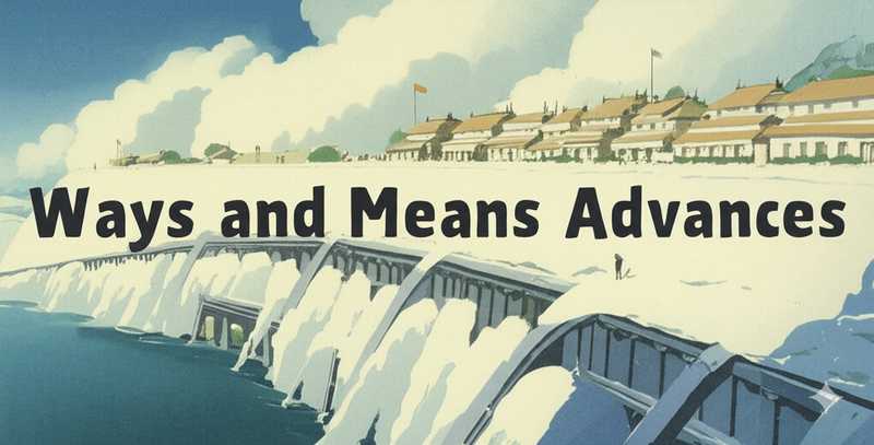 Ways and Means Advances (WMA)